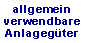 Allgemein verwendbare Anlagegueter